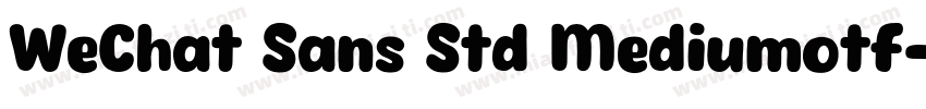 WeChat Sans Std Mediumotf字体转换